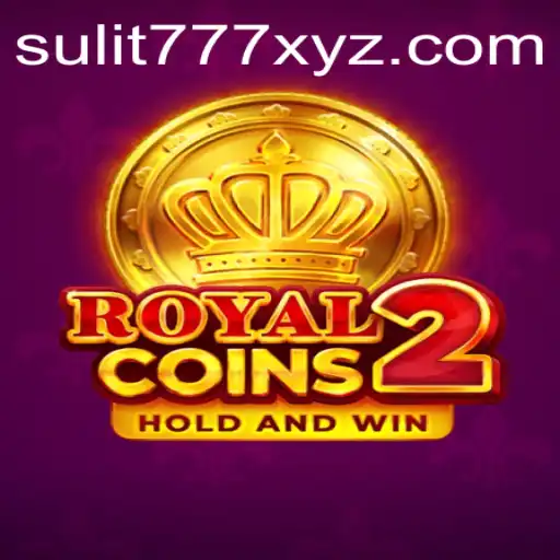 Exploring the Exciting World of RoyalCoins2 with SULIT777